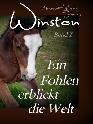 cover image of Winston--Ein Fohlen erblickt die Welt